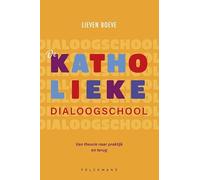De katholieke dialoogschool: van theorie naar praktijk en terug