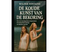 De Kille Kunst van Verleiding