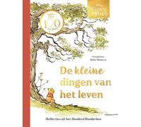 De kleine dingen van het leven: reflecties uit het Honderd Bunderbos