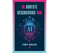 De kortste geschiedenis van AI
