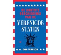 De kortste geschiedenis van de Verenigde Staten