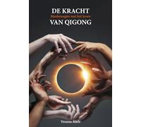 De kracht van Qigong: Meebewegen met het leven