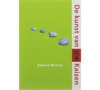 De kunst van Kaizen: met kleine stappen naar grote doelen