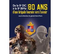 De la 9e DIC à la 9e BIMa: 80 ans d'une brigade tournée vers l'avenir