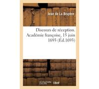 De La Bruyere Jean Fre-Discours De Reception Acad BOOK NUOVO