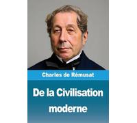 De la Civilisation moderne