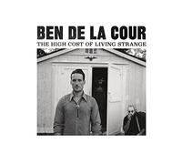 De La Cour, Ben - The High Cost Of Living Strange
