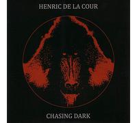 De La Cour, Henric - Chasing Dark