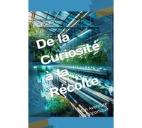 De la Curiosité à la Récolte: Mon Aventure Hydroponique