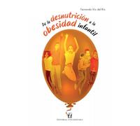 De la desnutrición a la obesidad infantil