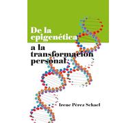 De la epigenética a la transformación personal