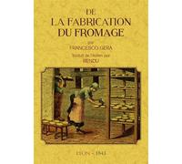 DE LA FABRICATION DU FROMAGE