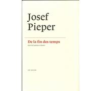 De la fin des temps: Suivi de Espérance et histoire