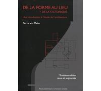 De la forme au lieu + de la tectonique: Une introduction à l'étude de l'architecture