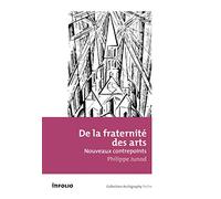 De la fraternité des arts: Nouveaux contrepoints