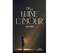 De la haine à l’amour