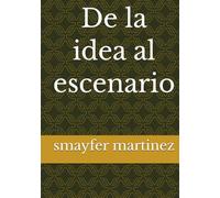 DE LA IDEA AL ESCENARIO: La Magia de Smayfer