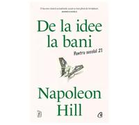De La Idee La Bani. Pentru Secolul 21