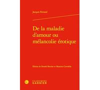 De la maladie d'amour ou mélancolie érotique