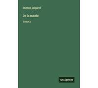 De la manie: Tome 2