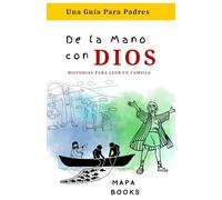 De la Mano con Dios: Historias para leer en familia