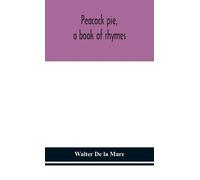 De La Mare, Walter Peacock Pie, A Book Of Rhymes HBOOK NUOVO