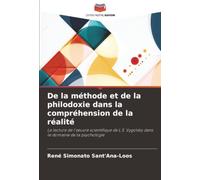 De la méthode et de la philodoxie dans la compréhension de la réalité: La lecture de l'œuvre scientifique de L.S. Vygotsky dans le domaine de la psychologie