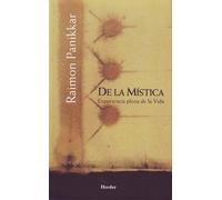 De la mística. Experiencia plena de la vida