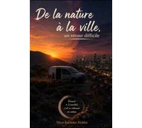 De la nature à la ville, un retour difficile
