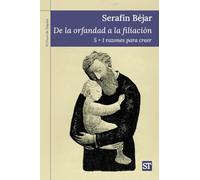 De la orfandad a la filiación: 5 + 1 razones para creer: 491