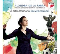DE LA PARRA, ALONDRA - My Mexican Soul