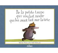 De LA Petit Taupe Qui Voulait Savoir Qui Lui Avait Fair Sur LA Tete