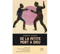 De la petite mort a Dieu. Ediz. italiana