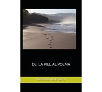 DE LA PIEL AL POEMA