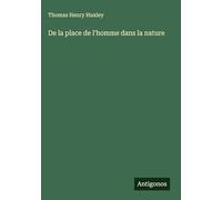 De la place de l'homme dans la nature