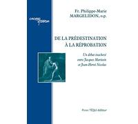 De la prédestination à la réprobation - Un débat inachevé entre Jacques Maritain et Jean-Hervé Nicol