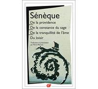 De la providence: De la constance du sage.De la tranquillité de l'âme.Du loisir