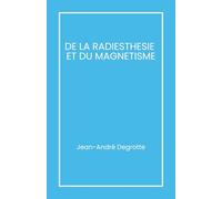 De la radiesthésie et du magnétisme