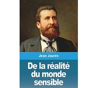De la réalité du monde sensible