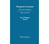 de la Religion, Considérée Dans Sa Source, Ses Formes Et Ses (Copertina rigida)