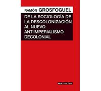 DE LA SOCIOLOGIA DE DESCOLONIZACION AL NUEVO ANTIIMPERIALIS