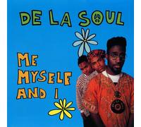 De La Soul - Me Myself And I (Reissue) (7" Vinyl)