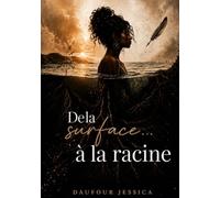 De la surface... à la racine