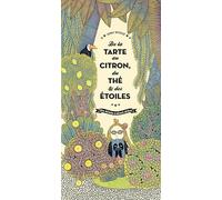 De la tarte au citron, du thé & des étoiles: Une histoire à dormir debout