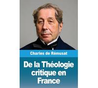 De la Théologie critique en France