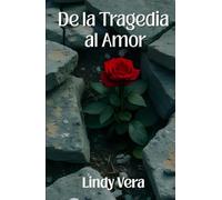 De la tragedia al amor