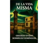 De la vida misma
