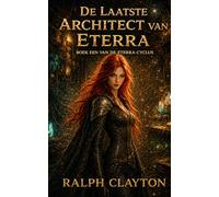 De Laatste Architect van Eterra: Boek Een van de Eterra-cyclus