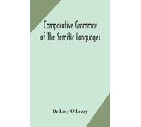 de Lacy O'Leary Comparative Grammar Of The Semitic Languages (Copertina rigida)