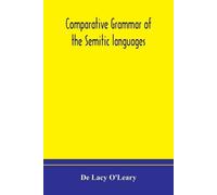 de Lacy O'Leary Comparative grammar of the Semitic languages (Tascabile)